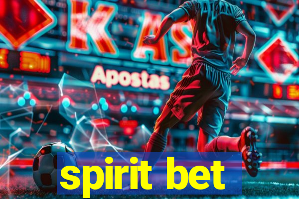 spirit bet